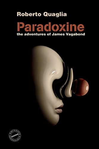 Paradoxine The Adventures of James Vagabond