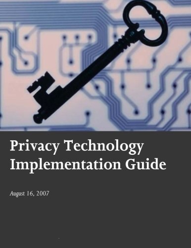 Privacy Technology Implementation Guide