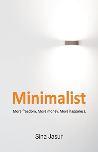 Minimalist More Freedom. More Money. More Happiness.