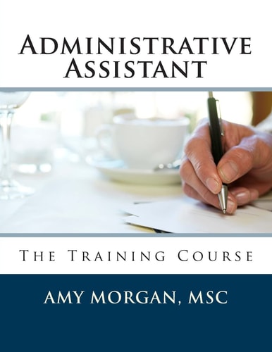 Administrative Assistant The Training Course