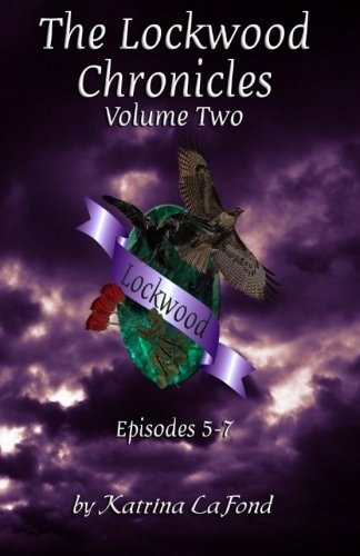 The Lockwood Chronicles Volume 2 Episodes 5-7