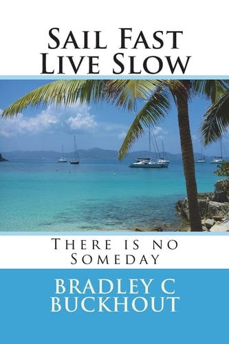 Sail Fast Live Slow