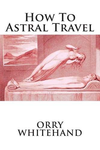 How To Astral Travel