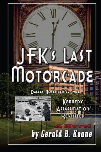 JFK's Last Motorcade Kennedy Assassination Revisited