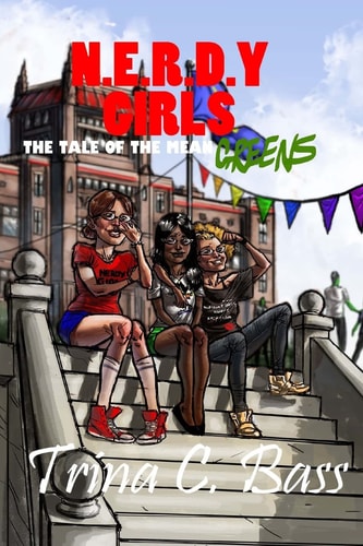 Nerdy Girls The Tale of the Mean Greens