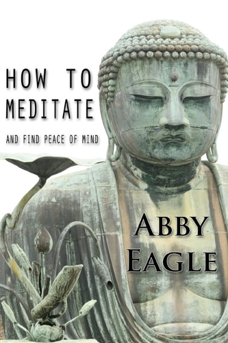 How to Meditate and Find Peace of Mind Learn How to Explore Your Consciousness Drawing Upon Traditional Meditation Philosophy and Practice, and Using State-Of-the-art Tools and Techniques from NLP and Hypnotism