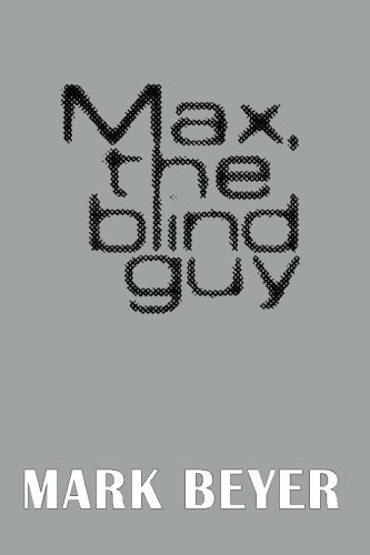 Max, the Blind Guy