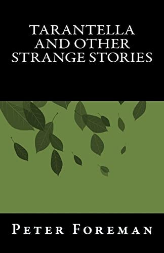 Tarantella And Other Strange Stories