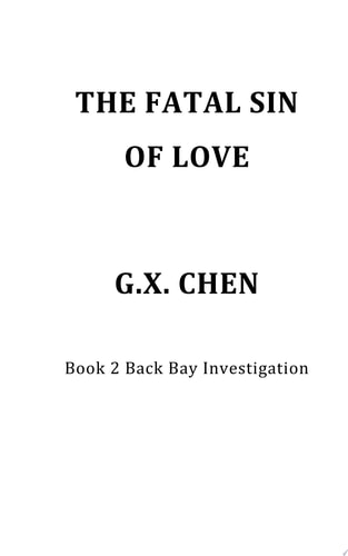 The Fatal Sin of Love Book 2 of the Back Bay Investigation Series