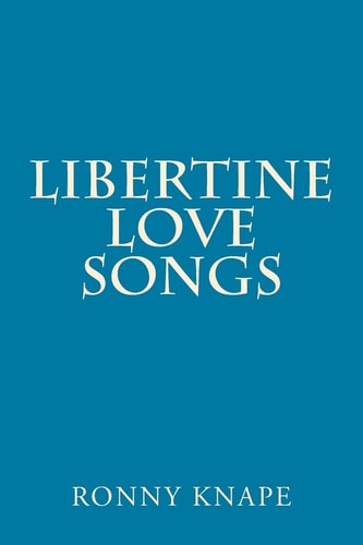 Libertine Love Songs