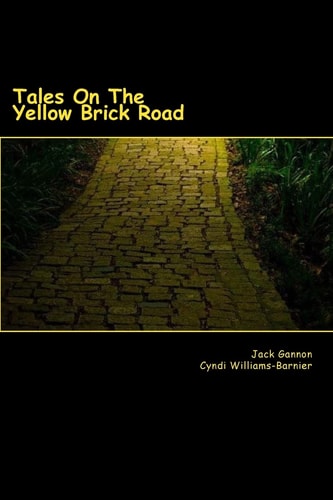 Tales On The Yellow Brick Road