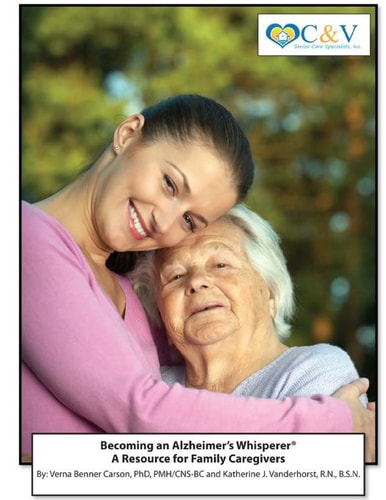 Becoming an Alzheimer's Whisperer A Resource Guide for Family Caregivers
