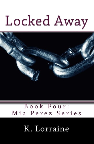 Locked Away Mia Perez Series