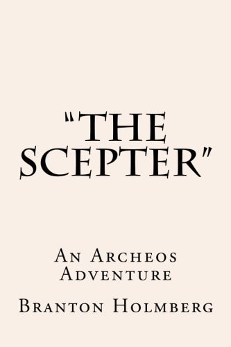 "The Scepter" An Archeo's Adventure Sam 'n Me(TM) Adventure Books