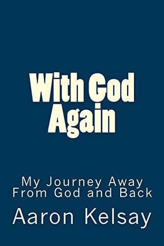 With God Again My Journey Away From God and Back