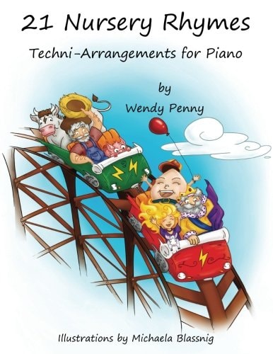 21 Nursery Rhymes Techni-Arrangements for Piano
