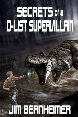 Secrets of a D-List Supervillain