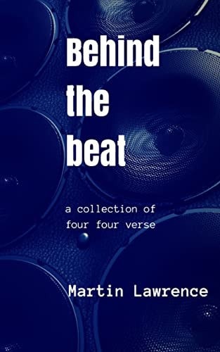 Behind the Beat A Collection of Four Four Verse