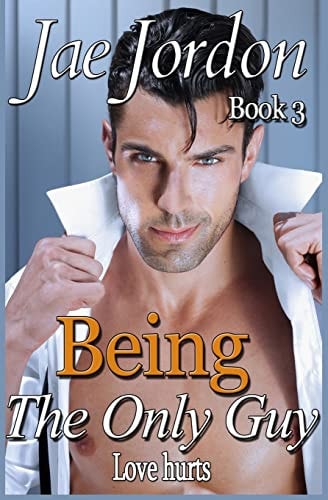 Being The Only Guy Book 3 Love Hurts