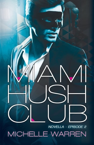 Miami Hush Club Book 2