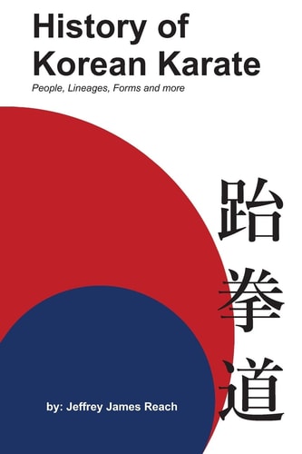 History of Korean Karate People, Lineages, Forms and More