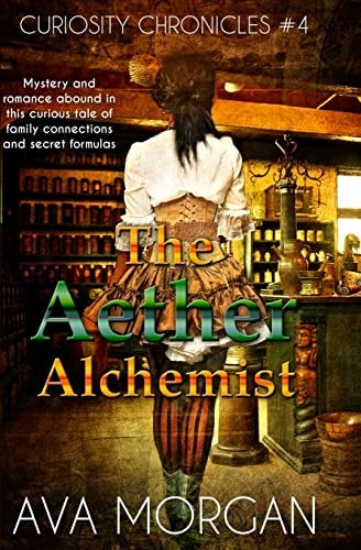 The Aether Alchemist (Curiosity Chronicles, #4)