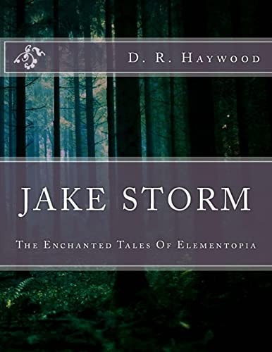 Jake Storm The Enchanted Tales Of Elementopia