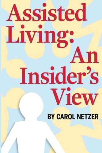 Assisted Living An Insider's View