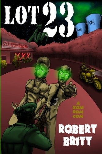 Lot 23 a ZomRomCom A Zombie Romantic Comedy