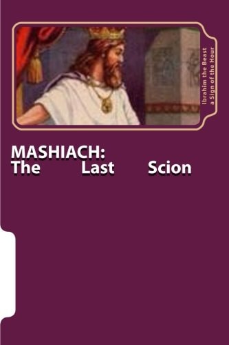Mashiach The Last Scion