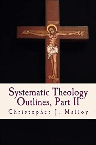 Systematic Theology II Outlines