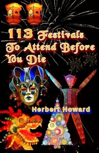 113 Festivals to Attend Before You Die