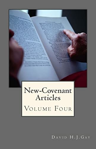 New-Covenant Articles Volume Four