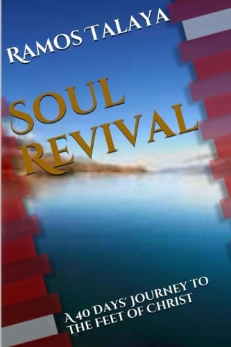 Soul Revival A 40 Days' Journey to the Feet of Christ