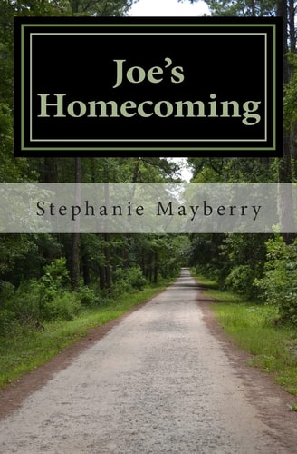 Joe's Homecoming A Story of Triumph and Hope