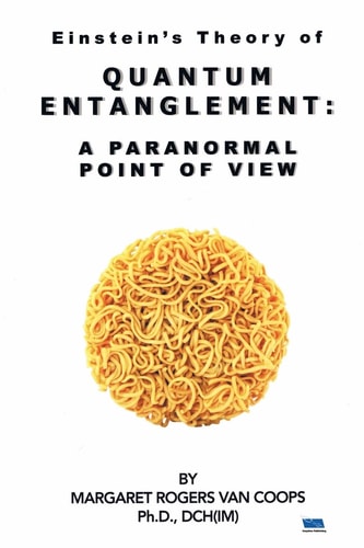 Quantum Entanglement A Paranormal Point Of View