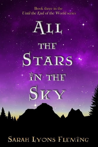 All the Stars in the Sky Until the End of the World, Book 3