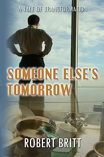 Someone Else's Tomorrow A Tale of Transformation