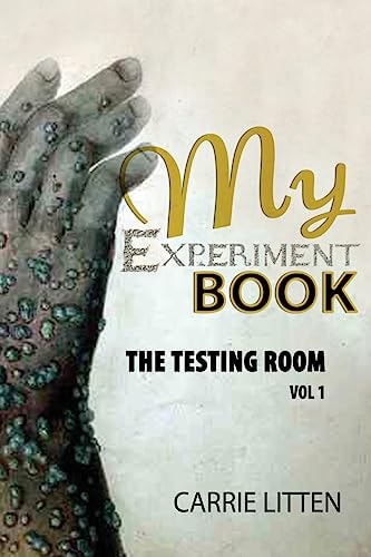 MY EXPERIMENT BOOK: the Testing Room In Various Branches of Science and Illusions Acoustics, Arithmetic, Chemistry, Electricity, Hydraulics, Hydrostatics, Magnetism, Mechanics Optical Illusions, Air Pumps, Popular Magic Illusions, Cards, Art of Ventriloqu