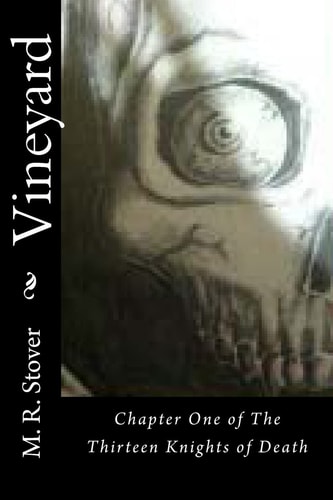 Vineyard Chapter One of The Thirteen Knights of Death