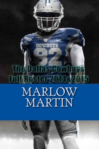 The Dallas Cowboys Full Roster 2014&2015