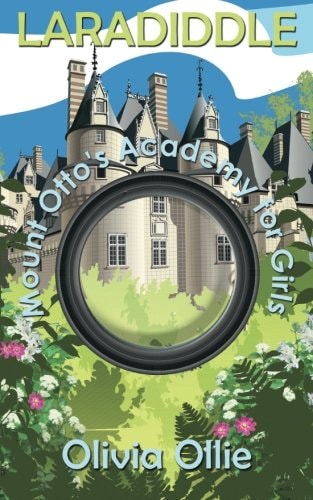 Laradiddle Mount Otto's Academy for Girls