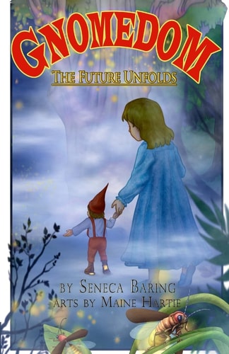 Gnomedom The Future Unfolds
