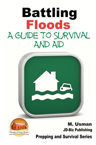 Battling Floods - a Guide to Survival and Aid