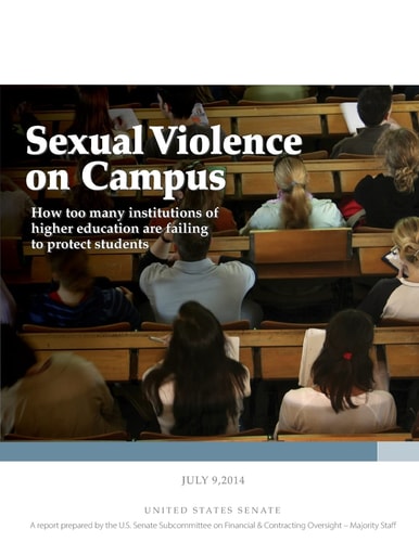 Sexual Violence on Campus How Too Many Institutions of Higher Education are Failing to Protect Students