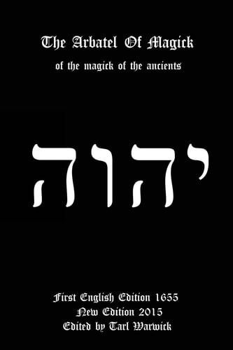 The Arbatel of Magick Of the Magick of the Ancients