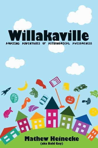 Willakaville Amazing Adventures of Astronomical Awesomeness