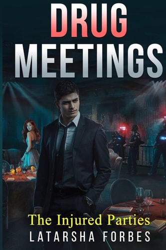 Drug meetings the injured parties
