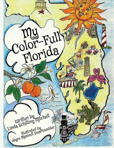 My Color-Full Florida A Fun and Interactive Way to Learn about Florida's History
