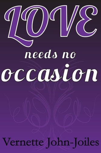 Love Needs No Occasion